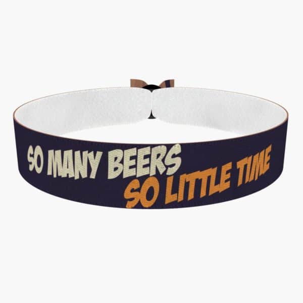 So many beers, so little time Stoffarmband - Ansicht 1