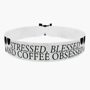 Stressed, Blessed & Coffee Obsessed weiß Stoffarmband - Ansicht 1