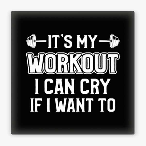 Ansicht von vorne: Kühlschrankmagnet Fitness Workout Ich kann weinen wenn ich will