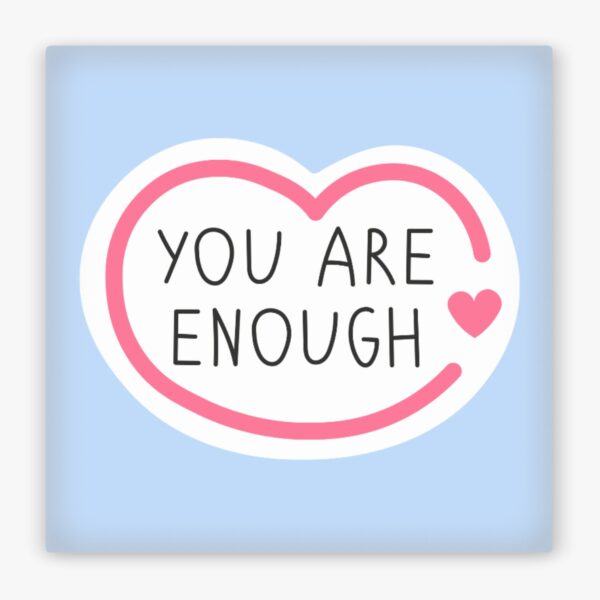 Ansicht von vorne: Kühlschrankmagnet You Are Enough Motivationsspruch Herzdesign