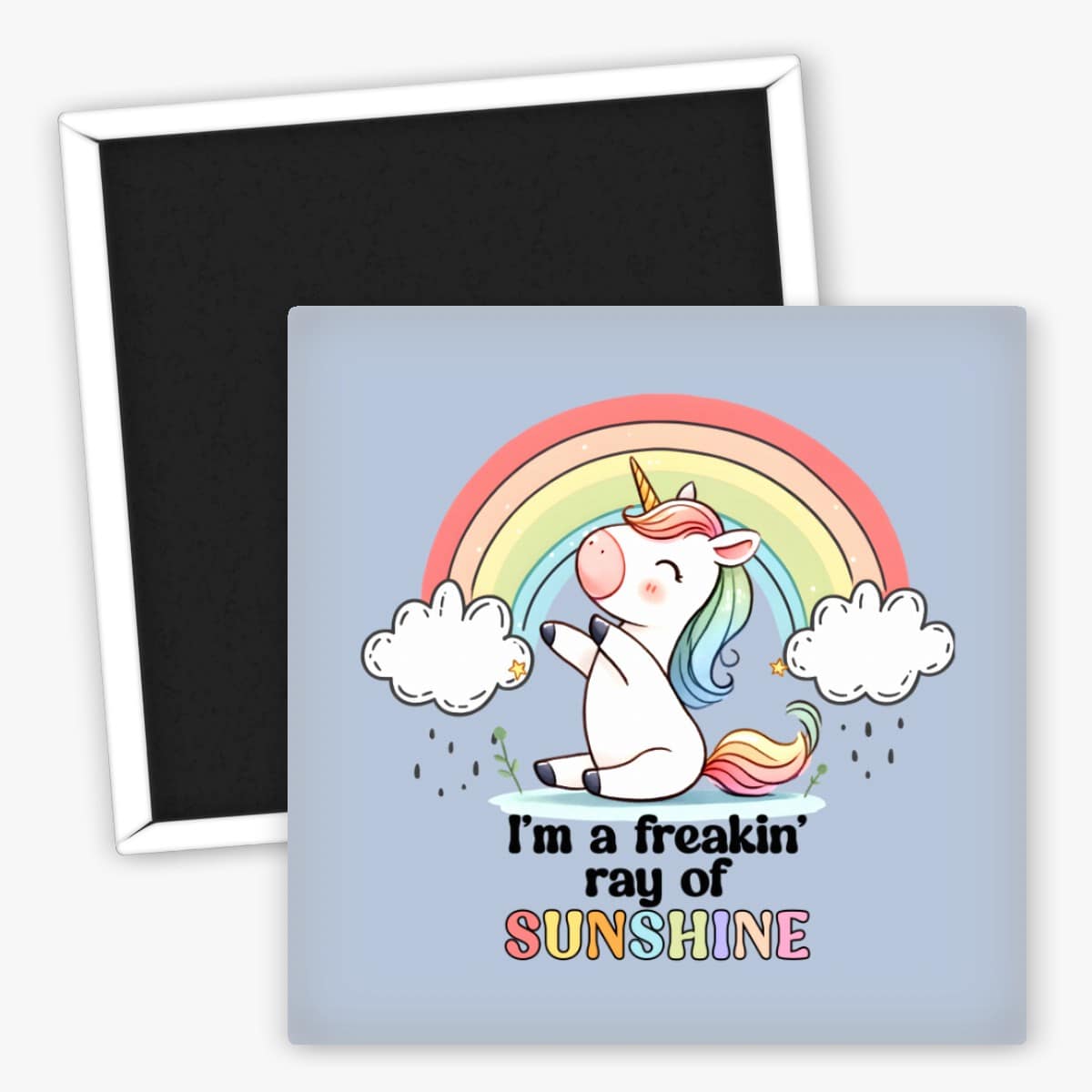 Kühlschrankmagnet I'm a freakin' ray of sunshine Unicorn