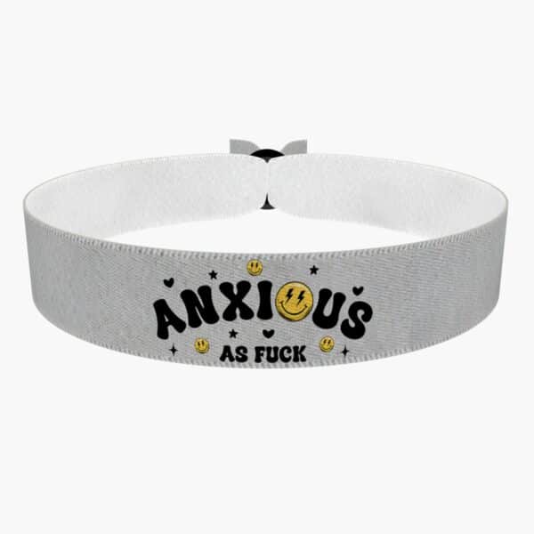 Ansicht von vorne: Anxious as Fuck Stoffarmband
